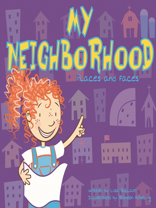 Title details for My Neighborhood by Lisa Bullard - Available